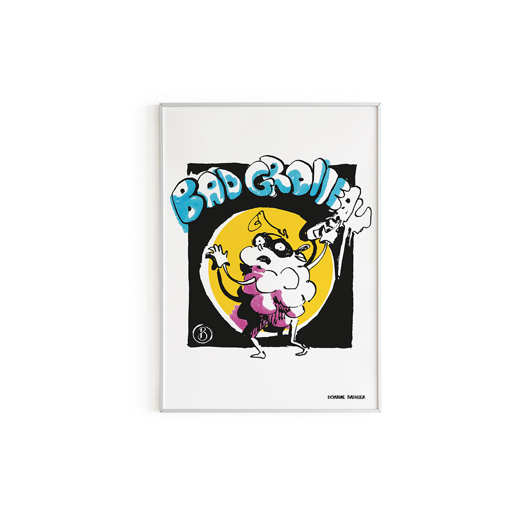 Affiche goodies bad grolleau